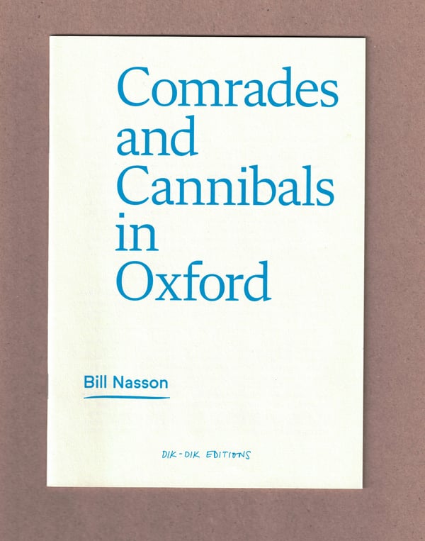 Comrades and Cannibals in Oxford
